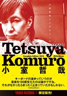 小室哲哉インタビューズ Tetsuya Komuro Interviews Complete Edition 2018＜タワーレコード限定＞ 