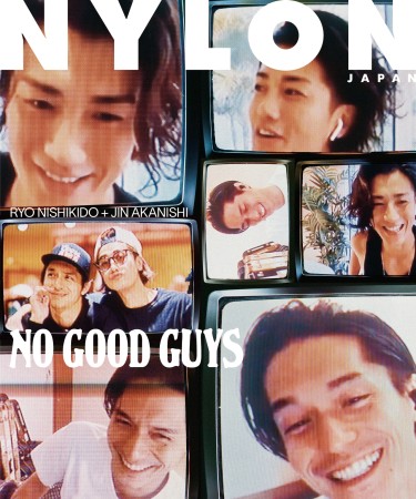N/A(錦戸亮、赤西仁)｜『NYLON JAPAN 2020年 7月号 N/Aスペシャル 