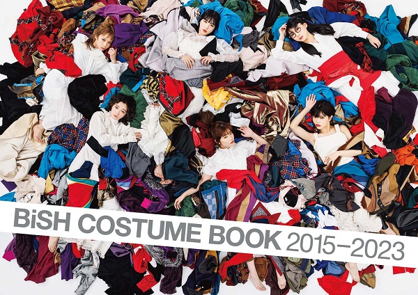 BiSH｜初の衣装本『BiSH COSTUME BOOK 2015-2023』4月17日発売