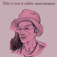 VIDEOTAPEMUSIC