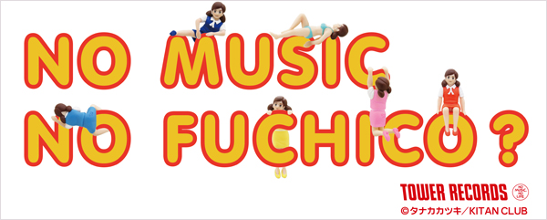 NO MUSIC, NO FUCHICO?