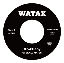 Oi-SKALL MATES｜7年振りの単独音源となる『踊ろよBaby/いかれたBaby