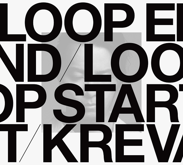 KREVA｜アルバム『LOOP END / LOOP START (Deluxe Edition)』2022年2月 