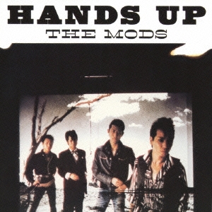 THE MODS『HANDS UP』｜【日本のロック名盤】80年代 - TOWER RECORDS