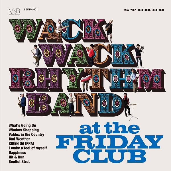 WACK WACK RHYTHM BAND｜初のカバーアルバム『at the Friday Club』4月 