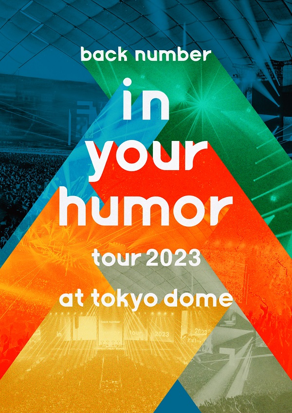 back number｜ライブBlu-ray&DVD『in your humor tour 2023 at 東京 
