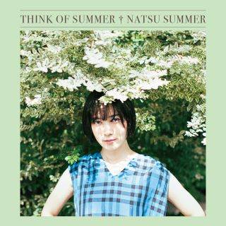 ナツ・サマー | 7inch Vinyl Single『THINK OF SUMMER』2024年1