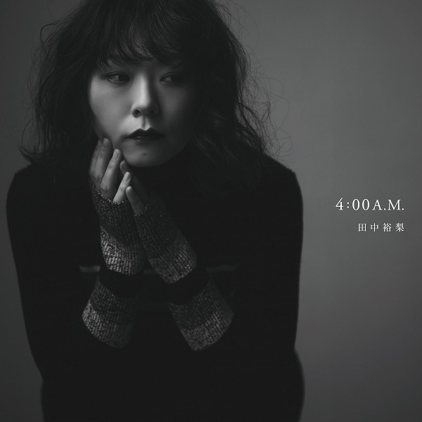田中裕梨｜『4:00 A.M.』7inchアナログ盤が4月20日発売 - TOWER