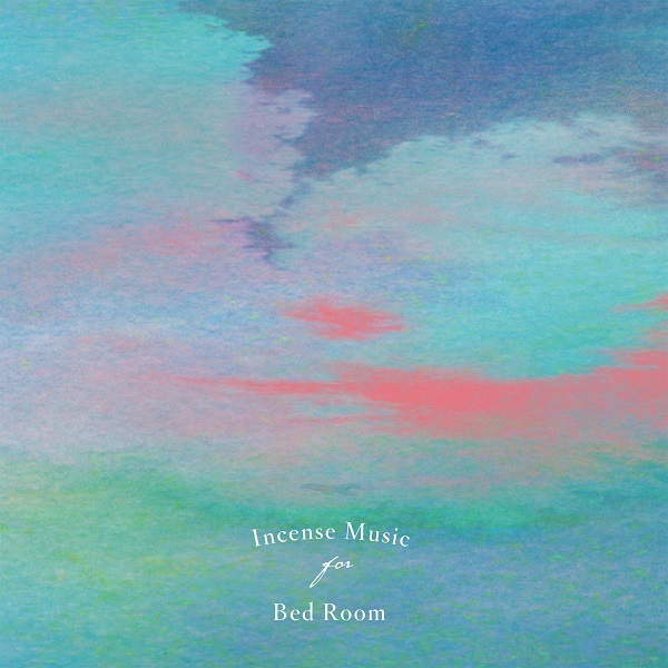 橋本徹による新しいコンピシリーズ「Incense Music」の第1弾『Incense Music for Bed  Room』CD盤が3月13日、アナログ盤が4月27日発売 - TOWER RECORDS ONLINE