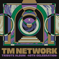 トリビュート＋オリジナルの2枚組アルバム『TM NETWORK TRIBUTE ALBUM -40th CELEBRATION-』5月15日発売