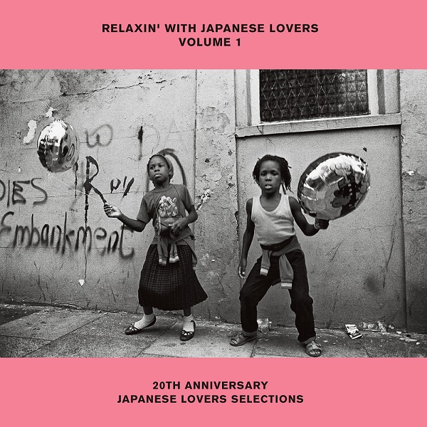 RELAXIN' WITH JAPANESE LOVERS SELECTIONS VOLUME 1 20TH ANNIVERSARY