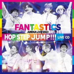 ライブアルバム『FANTASTICS ARENA LIVE 2023 ”HOP STEP JUMP” LIVE CD 
