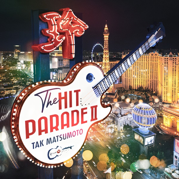 Tak Matsumoto(松本孝弘)｜邦楽カバーアルバム『THE HIT PARADE II』8月28日発売 - TOWER RECORDS  ONLINE