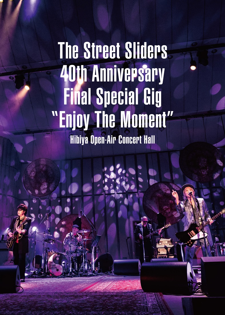 『The Street Sliders 40th Anniversary Final Special GIG「enjoy the moment」@日比谷公園大音楽堂 Blu-ray+Memory of 40th Anniversary live Photo BOOK』2025年3月5日タワーレコード限定発売