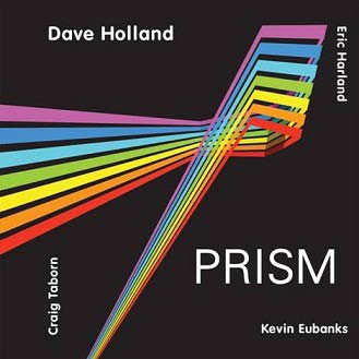 デイヴ・ホランドのエレクトリック・カルテット新作『Prism』 - TOWER