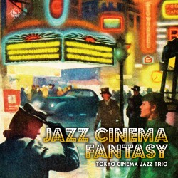 TOKYO JAZZ CINEMA TRIO