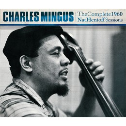 チャールス・ミンガス、1960年の歴史的録音の全貌 - TOWER RECORDS ONLINE
