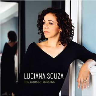 ルシアーナ・ソウザ(Luciana Souza)、3年振りのニュー・アルバム『The Book of Longing ...