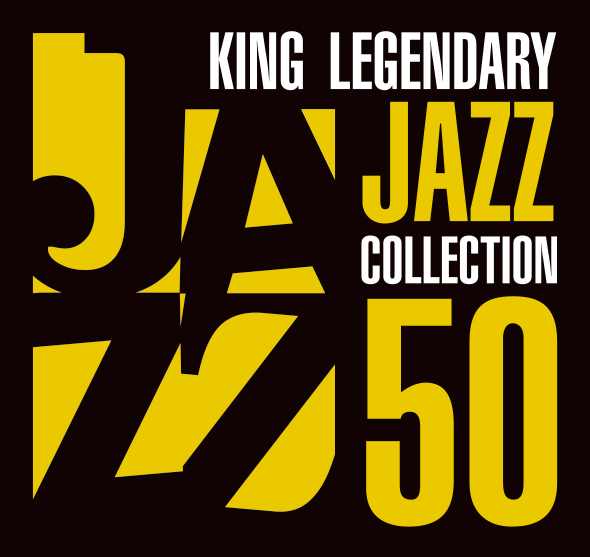 KING LEGENDARY JAZZ COLLECTION 50〉キングレコードが誇る日本の