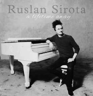 Ruslan Sirota『A Lifetime Away』