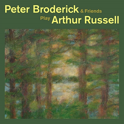 Peter Broderick & Friends Play Arthur Russell