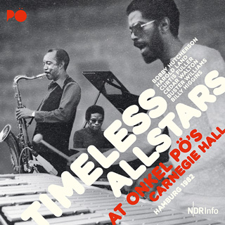 Timeless All Stars(タイムレス・オール・スターズ)『At Onkel Pös Carnegie Hall, Hamburg 1982』