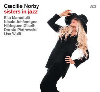 Caecilie Norby（セシリア・ノービー）『sisters in jazz』