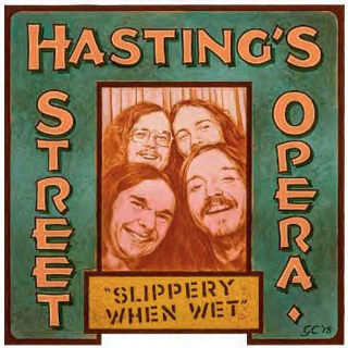 Hasting's Street Opera（ヘイスティングズ・ストリート・オペラ）アルバム『Slippery When Wet』
