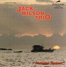 Jack Wilson Trio（ジャック・ウィルソン・トリオ）アルバム『Autumn Sunset』