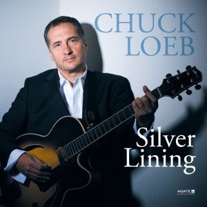 Chuck Loeb(チャック・ローブ)日本企画ベスト・アルバム『Silver Lining – The Best Of Chuck Loeb』