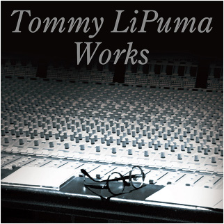 Tommy Lipuma Works（トミー・リピューマ・ワークス）