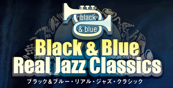Black & Blue Real Jazz Classics