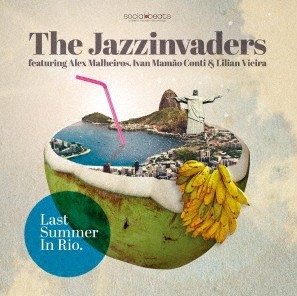 The Jazzinvaders『Last Summer In Rio.』