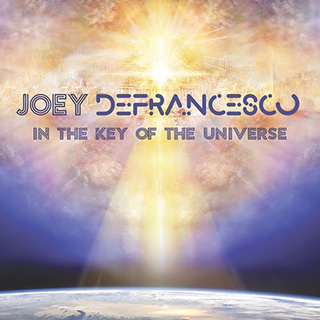 Joey DeFrancesco（ジョーイ・デフランセスコ）アルバム『In the Key of the Universe』