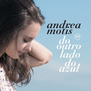 Andrea Motis（アンドレア・モティス）セカンド・アルバム『do outro lado do azul（もうひとつの青）』