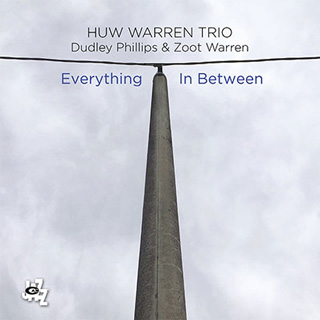 Huw Warren（ヒュー・ウォーレン）トリオ作品『Everything In Between』