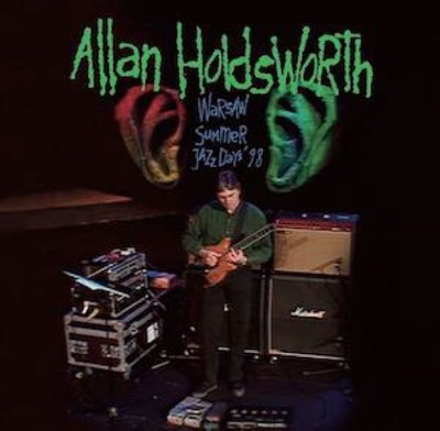 Allan Holdsworth（アラン・ホールズワース）98年ポーランドでのライヴを収録したCD+DVD作品『Warsaw Summer Jazz  Day』 - TOWER RECORDS ONLINE