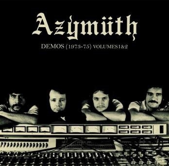 Azymuth（アジムス）『DEMOS 1973-1975 VOLUMES 1&2』