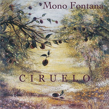 Mono Fontana（モノ・フォンタナ）ファースト・ソロ・アルバム『CIRUELO / シルエロ』