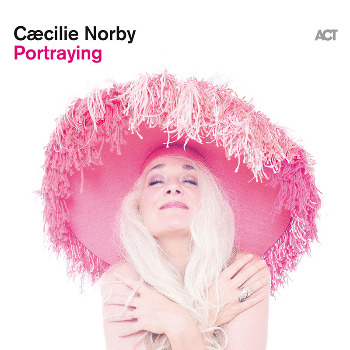 Caecilie Norby（セシリア・ノービー）によるジャジー・ポップ集『Portraying』