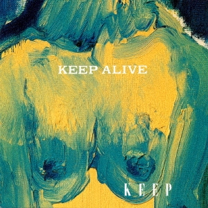 KEEP（キープ）ライヴ・アルバム『KEEP ALIVE』