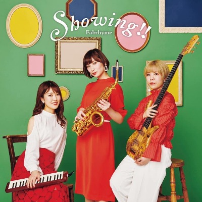 Fabrhyme（ファブライム）デビュー・アルバム『Showing!!』
