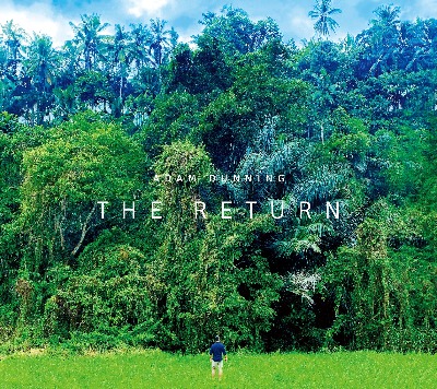 Adam Dunning(アダム・ダニング)『ザ・リターン』