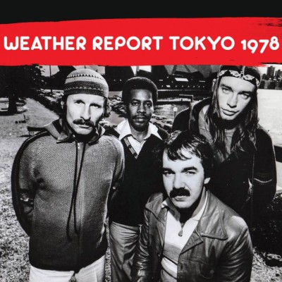 Weather Report “Tokyo 1978”