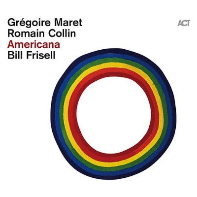 Gregoire Maret （グレゴア・マレ）、Romain Collin（ロメイン・コリン）Bill Frisell（ビル・フリゼール）アルバム『Americana』