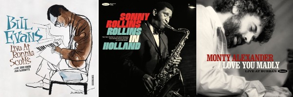 Bill Evans、Sonny Rollins、Monty Alexander