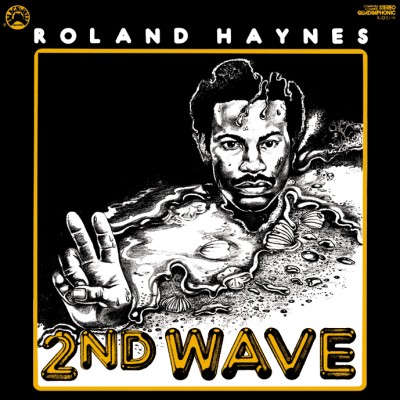 Roland Haynes（ローランド・ヘインズ）『2nd Wave（セカンド・ウェーヴ）』