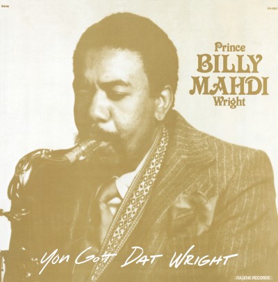 Prince Billy Mahdi Wright（プリンス・ビリー・マージ・ライト）『You Got Dat Wright』