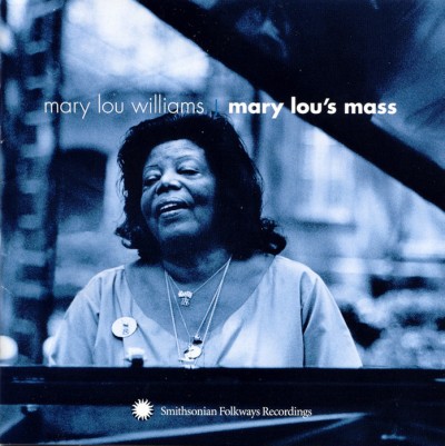 Mary Lou Williams（メアリー・ルー・ウィリアムス）『Mary Lou's Mass（メアリー・ルーのミサ）』