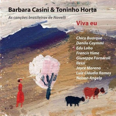 Barbara Casini＆Toninho Horta（バーバラ・カシーニ＆トニーニョ・オルタ）『Viva Eu』
